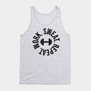 Work Sweat Repeat - Gym workout Tank Top